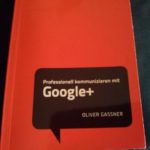 Bild vom Cover des Buches "Professionell kommunizieren mit Google+" von Oliver Gassner